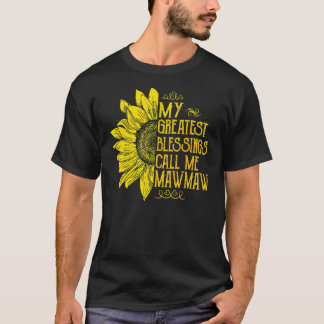 My Greatest Blessings Call Me MawMaw Mother's Day T-Shirt