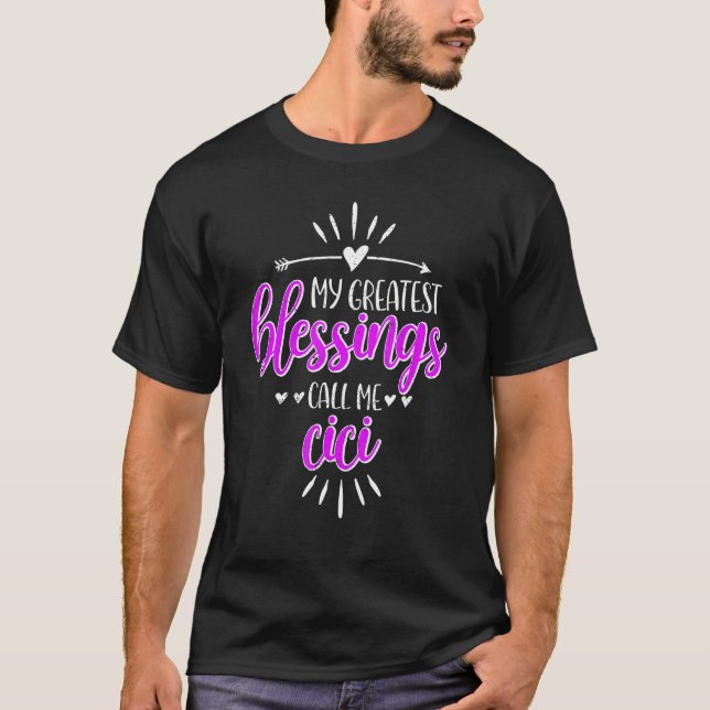My Greatest Blessings Call Me Memaw Cici T-Shirt (Front)