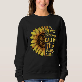 My Greatest Blessings Call Me Mom And Aunt Cute Mo Sweatshirt