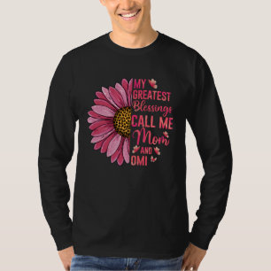 My Greatest Blessings Call Me Mom And Omi Cute Mot T-Shirt