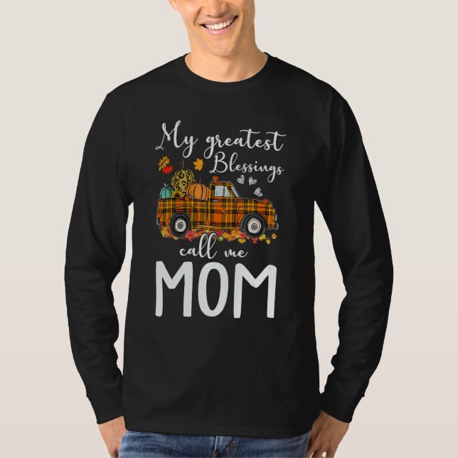 My Greatest Blessings Call Me Mom Autumn T-Shirt (Front)