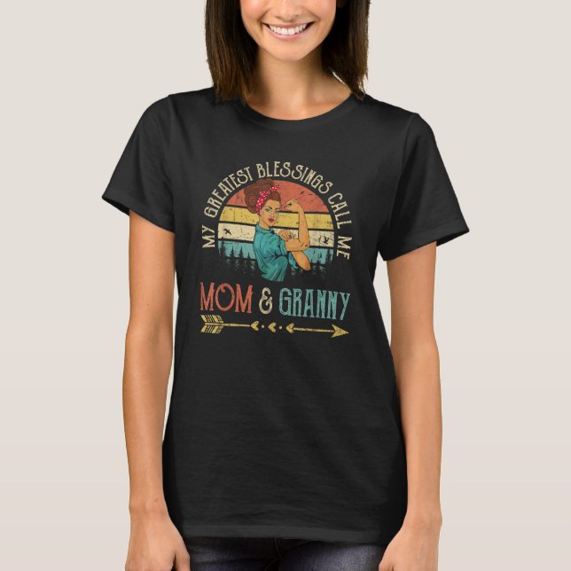 My Greatest Blessings Call Me Mom & Granny Women R T-Shirt (Front)