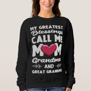 My Greatest Blessings Call Me Mom Mother's Day Ins Sweatshirt