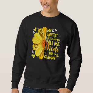 My Greatest Blessings Call Me Mum And Grammy Mothe Sweatshirt