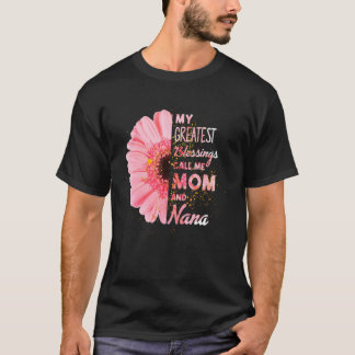 My Greatest Blessings Call Me Mum And Nana Happy M T-Shirt