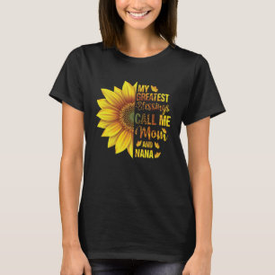 My Greatest Blessings Call Me Mum And Nana Mother T-Shirt