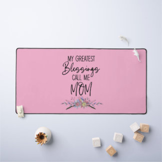 My Greatest Blessings Call Me Mum Desk Mat