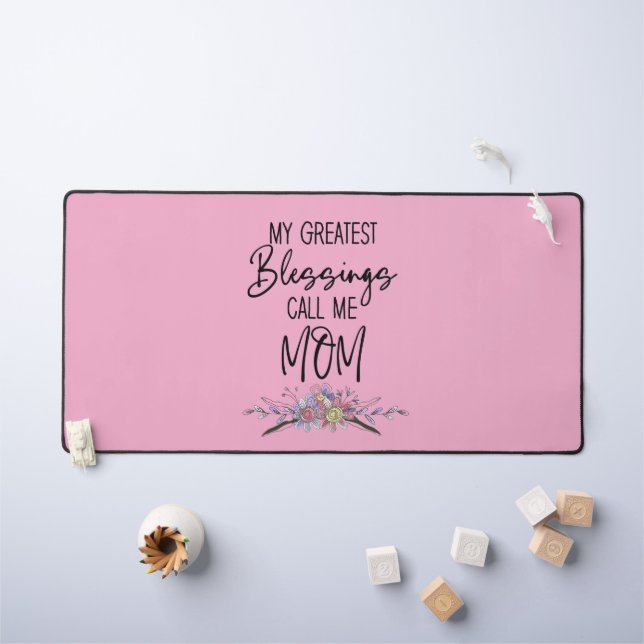 My Greatest Blessings Call Me Mum Desk Mat (Kids Table)