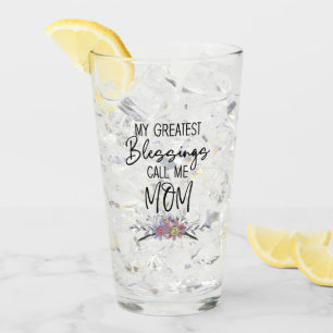My Greatest Blessings Call Me Mum Glass