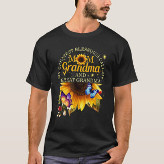 My Greatest Blessings Call Me Mum Grandma & Great T-Shirt