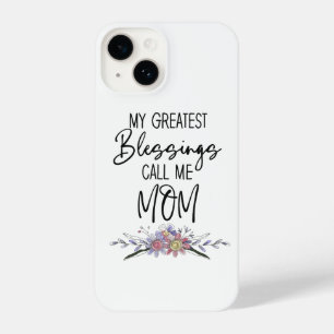 My Greatest Blessings Call Me Mum iPhone 14 Case