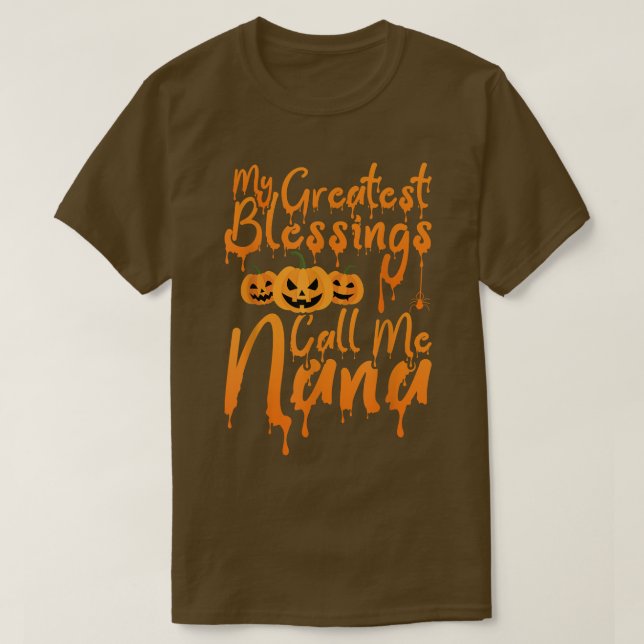 My Greatest Blessings Call Me Nana Scary Pumpkin H T-Shirt (Design Front)