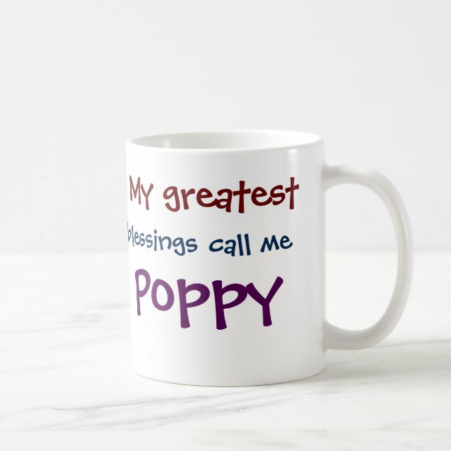 My Greatest Blessings Call Me Poppy Coffee Mug (Right)