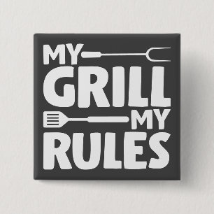 My Grill My Rules 15 Cm Square Badge