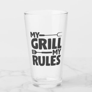My Grill My Rules Glass