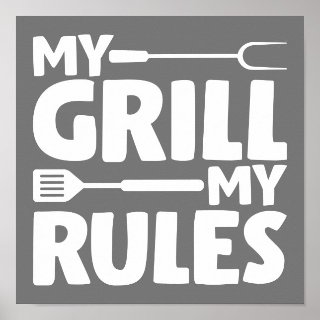 My Grill My Rules Poster (Front)