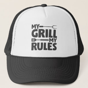 My Grill My Rules Trucker Hat