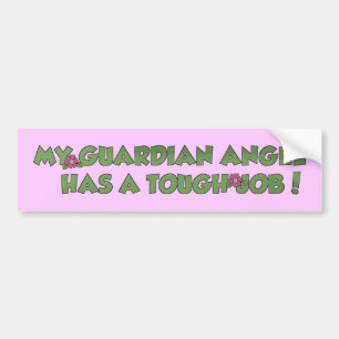My Guardian Angel Bumper Sticker