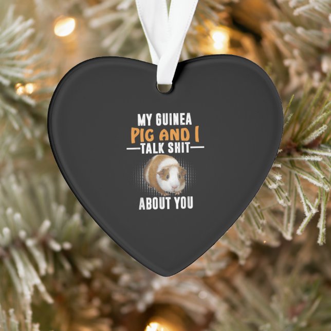 My Guinea Pig And I Talk About You Pet Owner Ornament (Tree)
