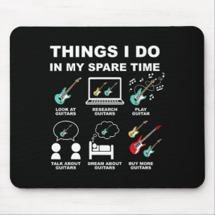 My Guitar Things Spare Time Play Mouse Pad