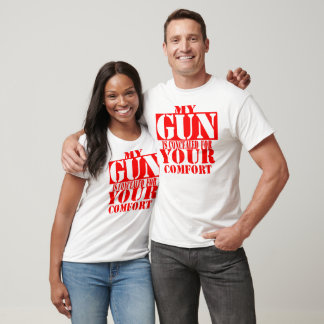 My Gun Is Concealed For Your Comfort © T-Shirt