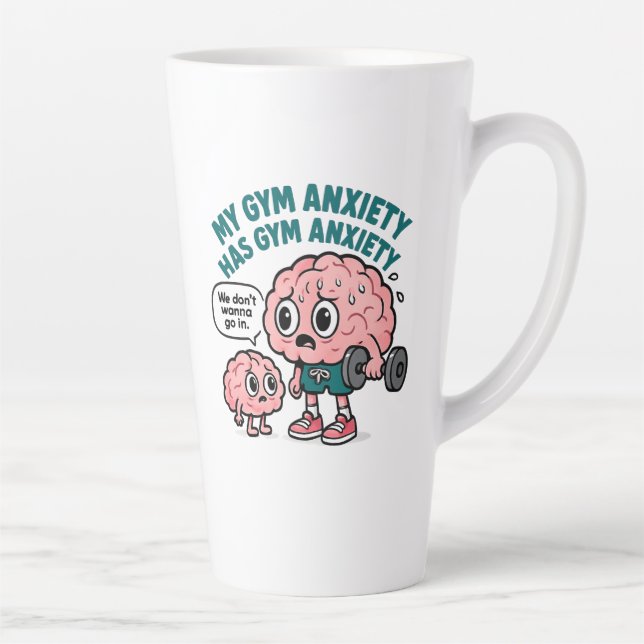 My Gym Anxiety Has Gym Anxiety Latte Mug (Right)
