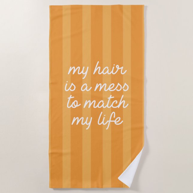 My Hair Is A Mess Beach Towel (Front)