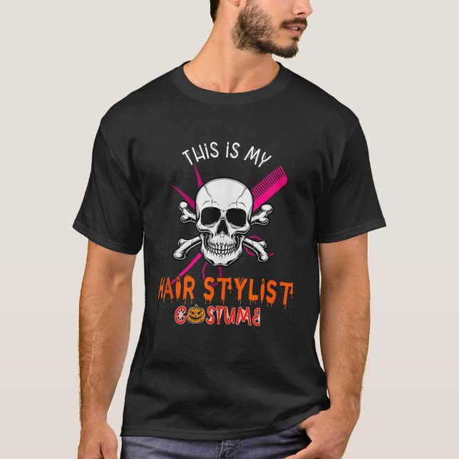 My Hair Stylist Costume Halloween Horror Hair Styl T-Shirt (Front)