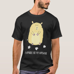 My Hamster Ate My Homework - Hamster T-Shirt