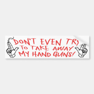 My Hand Guns Bumper Sticker