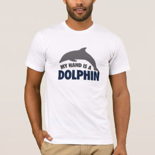 My hand is a dolphin T-Shirt