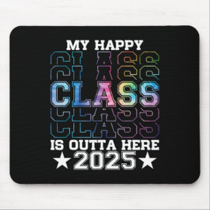 My Happy Cl Is Outta Here 2025 Senior Graduation Mouse Pad