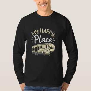 My Happy Place  Camper Van, Funny Motorhome Campin T-Shirt