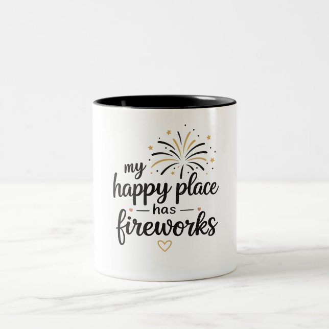 My Happy Place Has Fireworks Two-Tone Coffee Mug (Center)