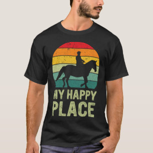 My Happy Place Horse Lover Horseback Riding Equest T-Shirt