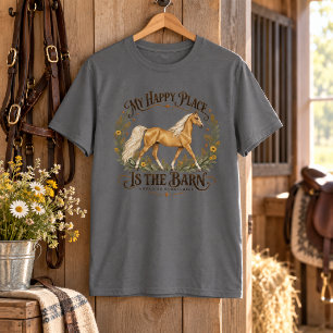 My Happy Place Is the Barn Palomino Saddlebred T-Shirt