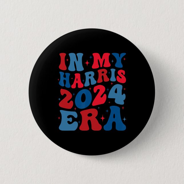 My Harris 2024 Era Shirt Kamala Harris Election Me 6 Cm Round Badge (Front)