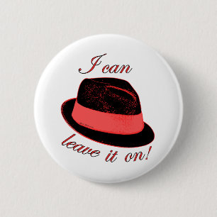 My Hat 6 Cm Round Badge