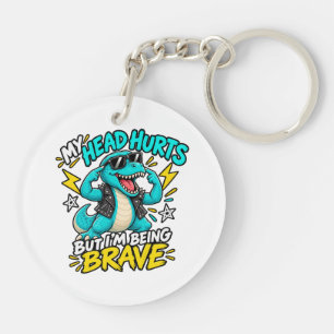 My Head Hurts But I'm Being Brave Funny Rock T-Rex Key Ring
