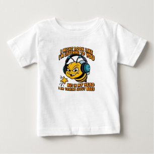 My head I am thinking about BEES Baby T-Shirt