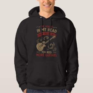 My Head Tells Me You Need More Guitars Hoodie