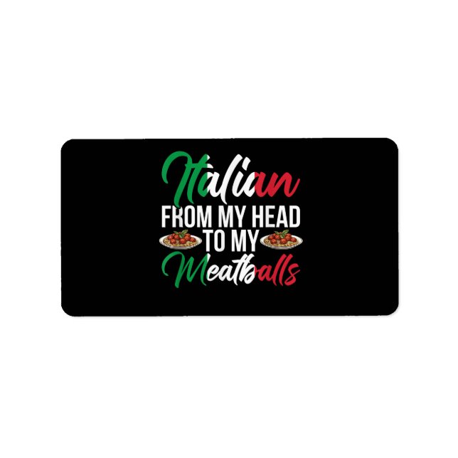 My Head To My Meatballs Label (Front)