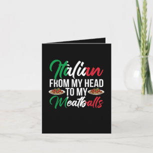 My Head To My Meatballs Note Card