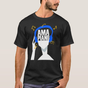 My headphones plays only Amapiano T-Shirt