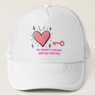 My Heart and Its Key Are All For You Cute Love Tru Trucker Hat