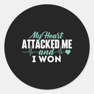 My Heart Attacked Me And I Won - Heart Attack Classic Round Sticker