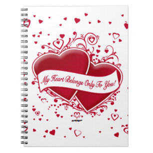 My Heart Belongs Only To You! Red Hearts Spiral Notebook