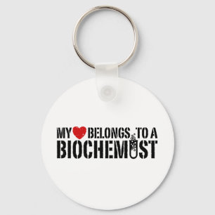 My Heart Belongs To A Biochemist Key Ring