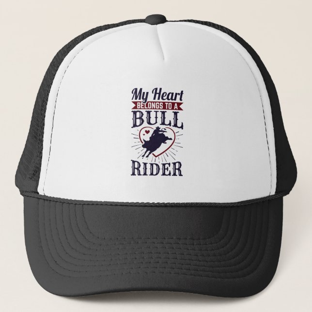 My Heart Belongs To a Bull Rider Trucker Hat (Front)