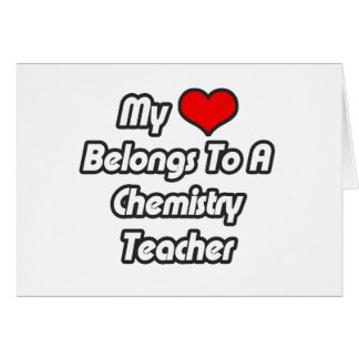 My Heart Belongs To A Chemistry Teacher